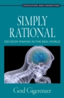 Image for Simply rational: decision making in the real world
