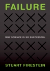 Image for Failure: why science is so successful