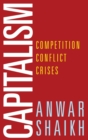 Image for Capitalism  : competition, conflict, crises