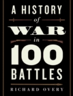 Image for History of War in 100 Battles
