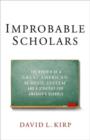 Image for Improbable Scholars