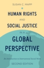 Image for Human rights and social justice in a global perspective: an introduction to international social work