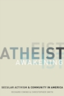 Image for Atheist awakening: secular activism and community in America