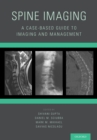 Image for Spine imaging: a case-based guide to imaging and management