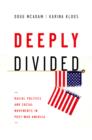 Image for Deeply divided: racial politics and social movements in post-war America