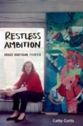 Image for Restless ambition: Grace Hartigan, painter