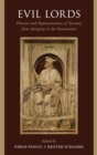 Image for Evil lords  : theories and representations of tyranny from antiquity to the renaissance