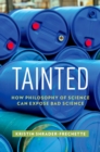 Image for Tainted: how philosophy of science can expose bad science
