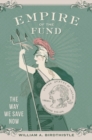 Image for Empire of the fund: the way we save now