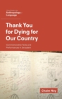 Image for Thank you for dying for our country  : commemorative texts and performances in Jerusalem