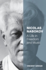 Image for Nicolas Nabokov: a life in freedom and music