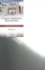 Image for China-Pakistan relations  : a historical analysis