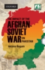 Image for The impact of the Afghan-Soviet war on Pakistan