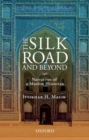 Image for The Silk Road and beyond  : narratives of a Muslim historian