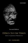 Image for Ethics for our times  : essays in Gandhian perspective