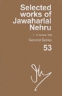 Image for Selected Works of Jawaharlal Nehru (1-31 October 1959) : Second series, Vol. 53