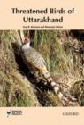 Image for Threatened Birds of Uttarakhand
