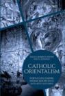 Image for Catholic Orientalism