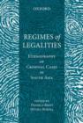 Image for Regimes of legality  : ethnography of criminal cases in South Asia