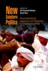 Image for New subaltern politics  : reconceptualizing hegemony and resistance in contemporary India