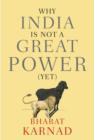 Image for Why India is not a Great Power (Yet)