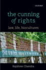 Image for The cunning of rights  : law, life, biocultures
