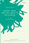 Image for Europe, India, and the Limits of Secularism