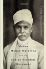 Image for Madan Mohan Malaviya and the Indian freedom movement