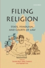 Image for Filing religion  : state, Hinduism, and courts of law