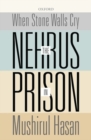 Image for When the stone walls cry  : the Nehru&#39;s in prison