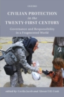 Image for Civilian protection in the twenty-first century  : governance and responsibility in a fragmented world