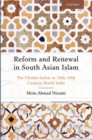 Image for Reform and Renewal in South Asian Islam
