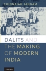 Image for Dalits and the Making of Modern India