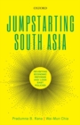 Image for Jumpstarting South Asia  : revisiting economic reforms and Look East policies
