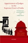 Image for Appointment of judges to the supreme court of India  : transparency, accountability, and independence