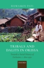 Image for Tribals and Dalits in Orissa : Towards a Social History of Exclusion, c. 1800-1950
