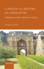 Image for A political history of literature  : Vidyapati and the fifteenth century