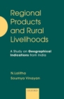 Image for Regional products and rural livelihoods  : a study on geographical indications from India