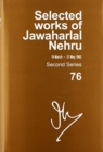 Image for Selected Works of Jawaharlal Nehru : Second Series, Vol 76 (16 March - 31 May 1962)
