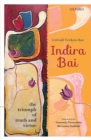 Image for Indira Bai  : the triumph of truth and virtue