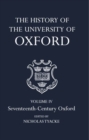 Image for The history of the University of OxfordVol. 4: Seventeenth-century Oxford