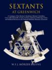 Image for Sextants at Greenwich  : a catalogue of the mariner&#39;s quadrants, mariner&#39;s astrolabes, cross-staffs, backstaffs, octants, sextants, quintants, reflecting circles and artificial horizons in the Nation
