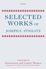 Image for Selected works of Joseph E. StiglitzVolume II,: Information and economic analysis :