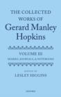 Image for The collected works of Gerard Manley HopkinsVolume III,: Diaries, journals, and notebooks