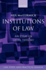 Image for Institutions of law  : an essay in legal theory