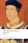 Image for Henry VI, Part One: The Oxford Shakespeare