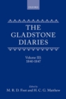Image for The Gladstone Diaries: With Cabinet Minutes and Prime-Minesterial Correspondence : Volume III: 1840-1847
