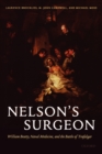 Image for Nelson&#39;s surgeon  : William Beatty, naval medicine, and the Battle of Trafalgar