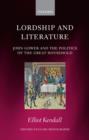 Image for Lordship and literature  : John Gower and the politics of the great household