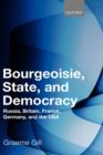 Image for Bourgeoisie, State and Democracy